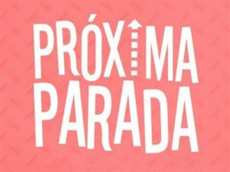 Proxima parada - Próxima Parada. 14,885 likes · 63 talking about this. gonna be a year of touring and new music https://linktr.ee/ProximaParadaMusic. 